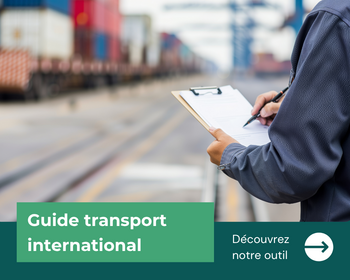 Douane & transport international : le guide du chargeur